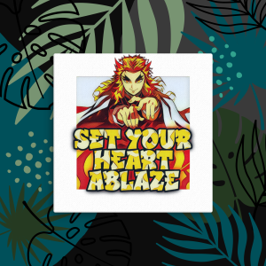 Kyojuro Rengoku "Set Your Heart Ablaze" Motivational Canvas