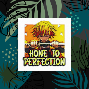 Zenitsu Agatsuma "Hone to Perfection" Motivational Canvas