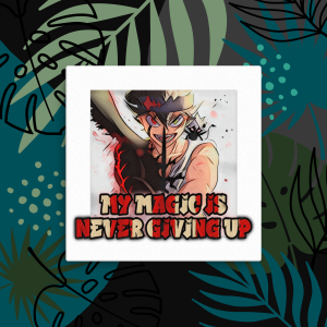 Black Clover Asta "My Magic is Never Giving Up" Motivational Canvas